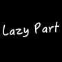 LazyPart
